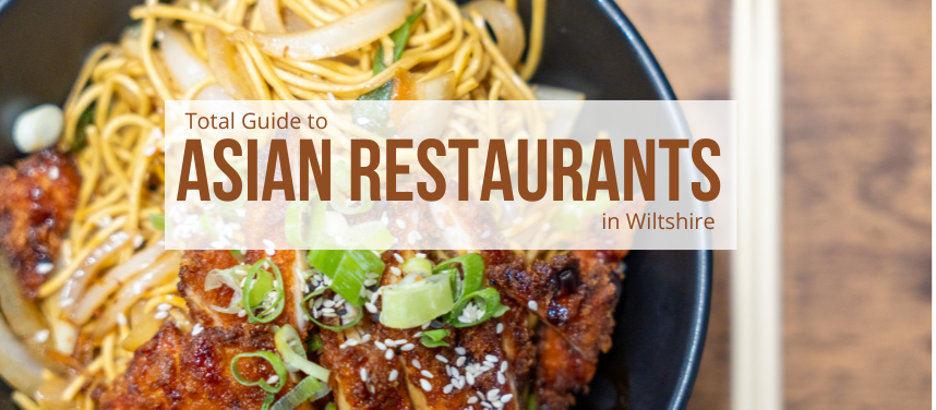 Asian Restaurants in Wiltshire