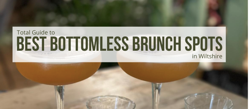 Bottomless Brunch in Wiltshire