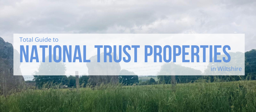 National Trust Properties in and around Wiltshire