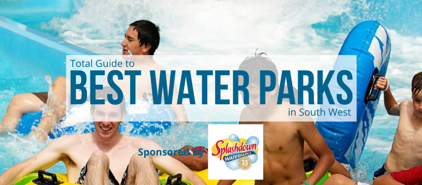 Best Water Parks in South West England