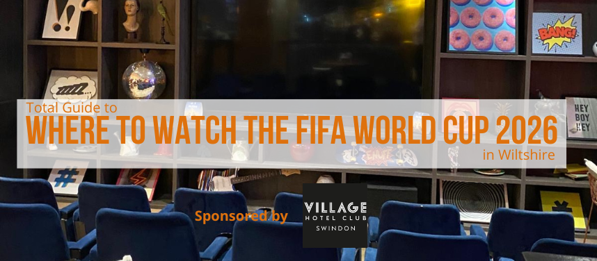 Where to Watch the FIFA World Cup 2026 in Wiltshire