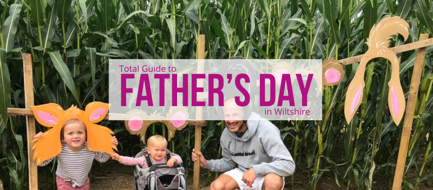 Total Guide to Father's Day in Swindon