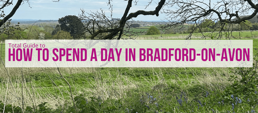 How to spend a day in Bradford on Avon